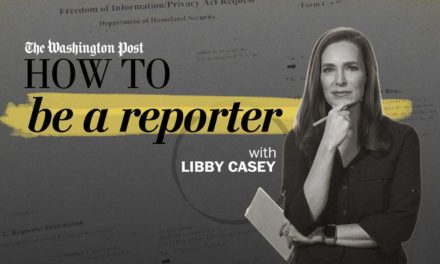 CÓMO SER REPORTERO… SERIE DE VÍDEOS DE “THE WASHINGTON POST”