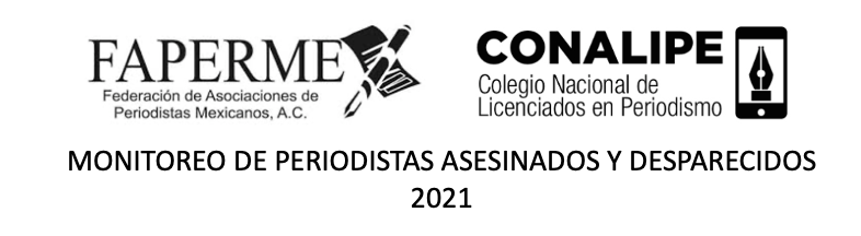 COMUNICADO CONJUNTO. 10 PERIODISTAS ASESINADOS EN EL 2021.